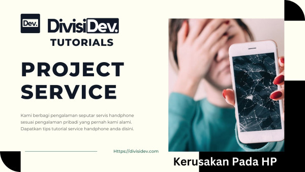 6 Jenis Kerusakan Yang Paling Sering Dialami Handphone